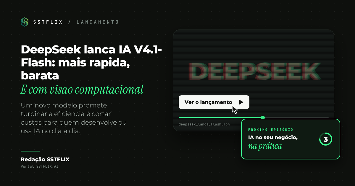 DeepSeek lanca IA V4.1-Flash: mais rapida, barata e com visao computacional