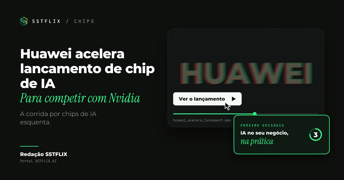 Huawei acelera lancamento de chip de IA para competir com Nvidia