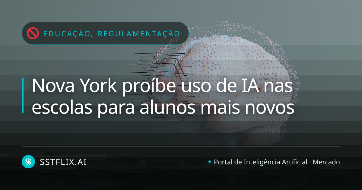 Nova York proíbe uso de IA nas escolas para alunos mais novos
