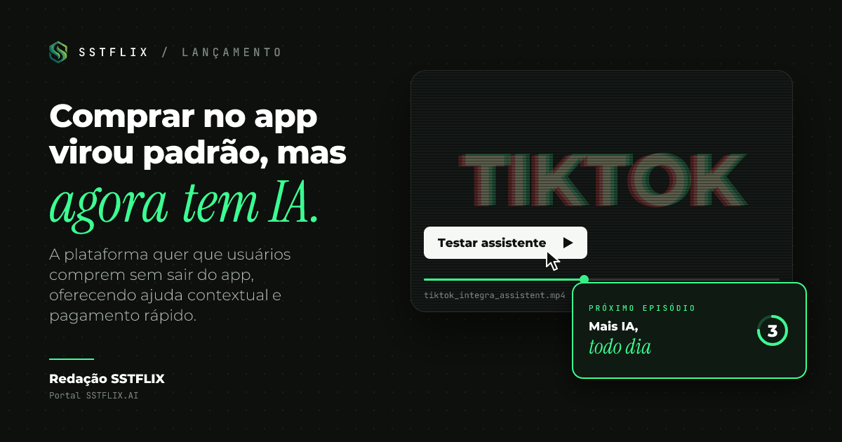 TikTok integra assistente de IA e compra com 1 clique para turbinar vendas