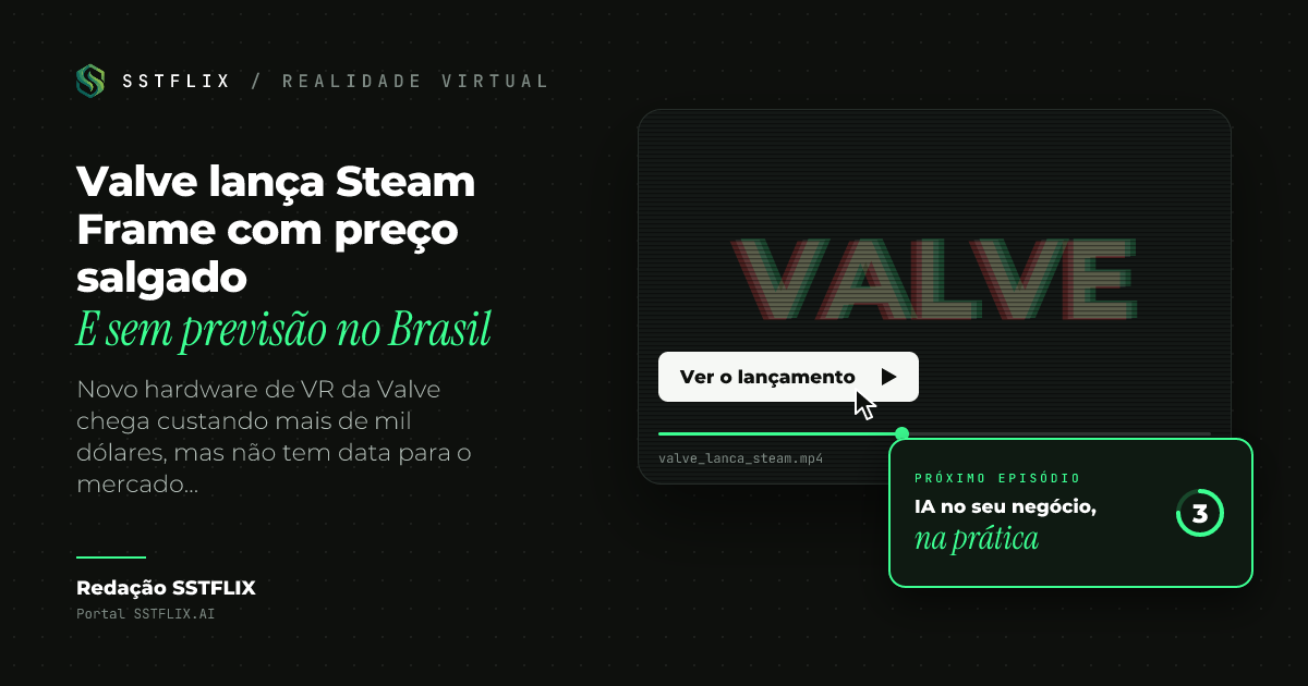 Valve lança Steam Frame com preço salgado e sem previsão no Brasil